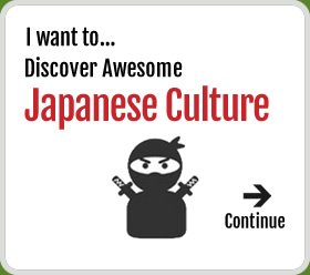 Discover awesome Japanese culture
