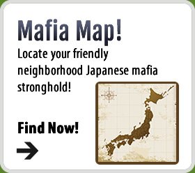 Mafia Map! Locate your friendly neighborhood Japanese mafia stronghold! 